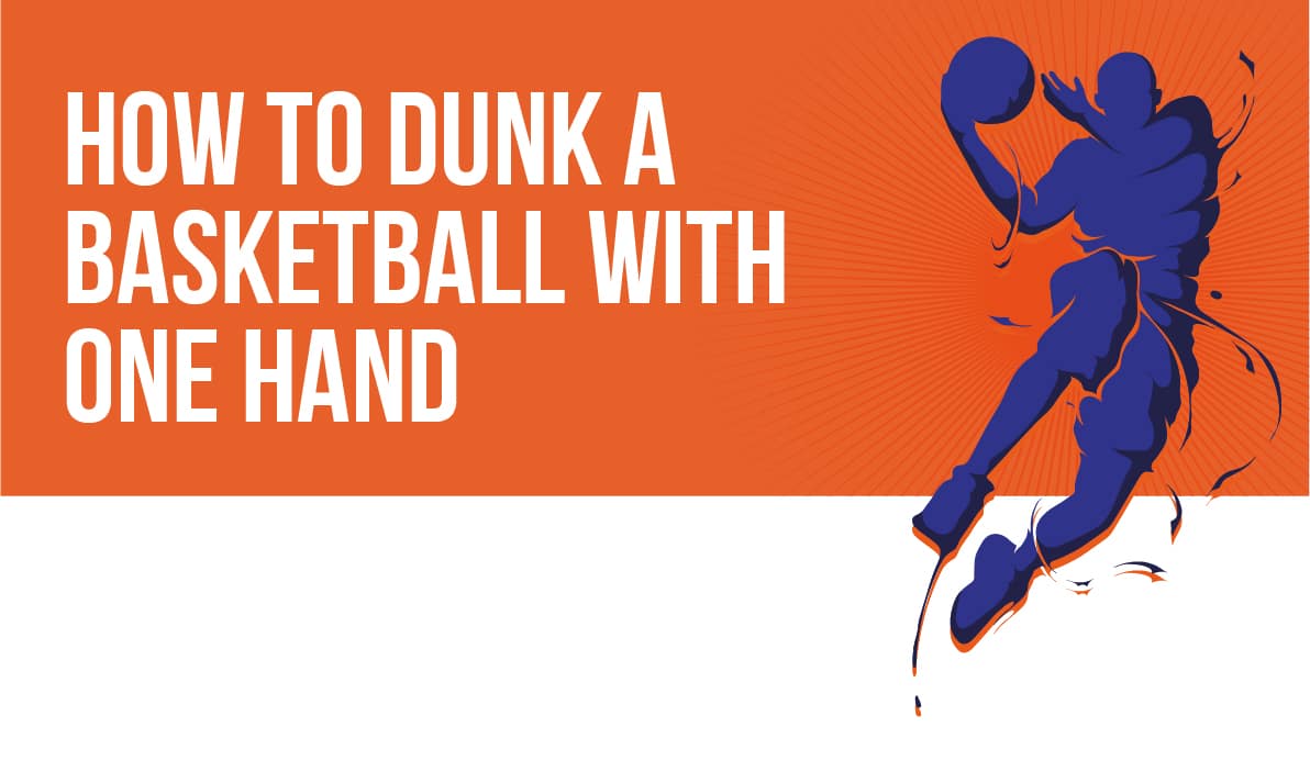 How to Dunk a basketball with one hand